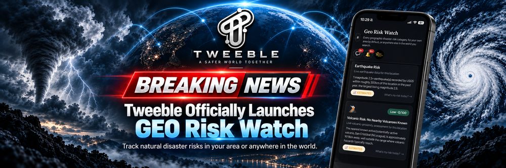 Tweeble Officially Launches GEO Risk Watch